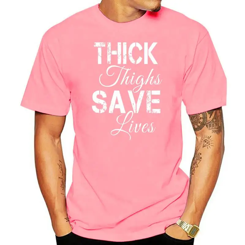 

Womens Thick Thighs Save Lives Shirt Camisas Men Hip Hop Men T Shirt Prevalent Cotton Tops Shirt Normal