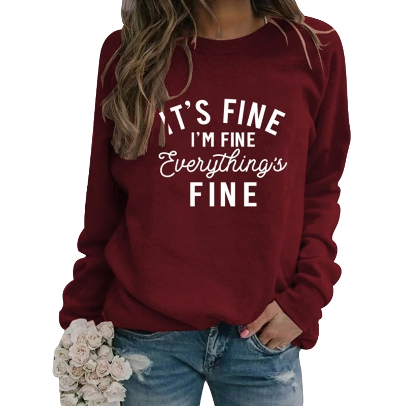 

It Fine Everything Fine Letter Sweatshirt Women Crewneck Long Sleeve Tunic Top L5YB