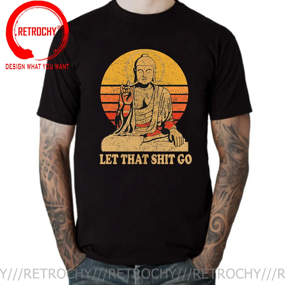 

Humor Retro Let That Shit Go Buddha T Shirt Short Sleeves Cotton Tee Tops Summer Buddhist Buddhism T-shirt Casual Tshirt Merch