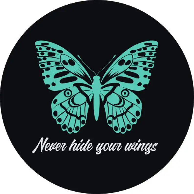 

Never hide your wings