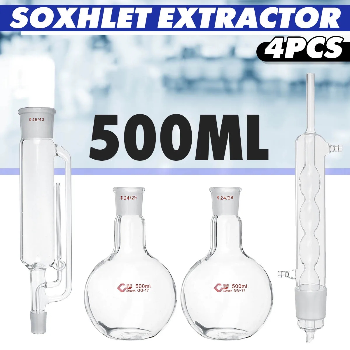 4Pcs/set 500ml Lab Glass Soxhlet Extractor Condenser Set with Two 24/29 Flat Bottom Flask 305MM 45/40 Tube Lab Glassware Kit