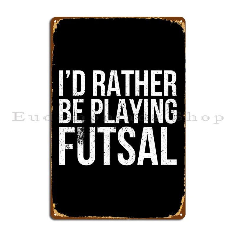 

Подарочный металлический плакат Futsal, настенная пещера, Кухонное украшение, печать, роспись, жестяной плакат