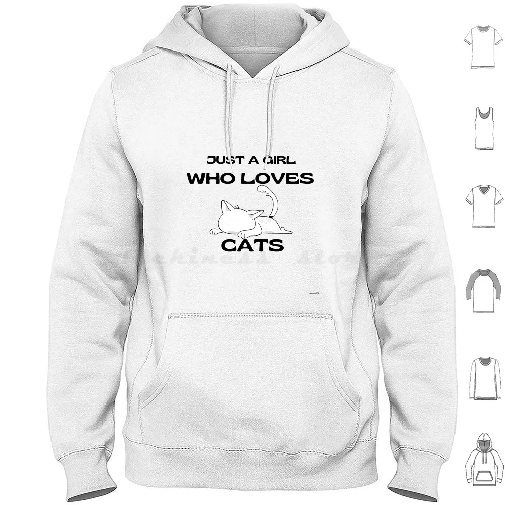 

Just A Girl Who Loves Cats Hoodie cotton Long Sleeve For Girlfriend Just A Girl Who Loves Cats Just A Girl Who Loves Cats Just