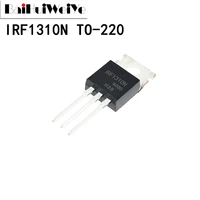 10pcs irf1310 irf1310n irf1310npbf 42a 100v to 220 to220 mosfet p channel field effect new original good quality chipset