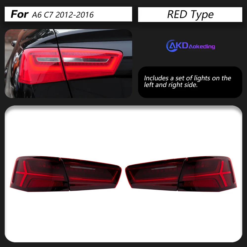 

Задняя фара AKD для Audi A6 C7 светодиодный Tail 2012-2016 A6L, задний противотуманный сигнал поворота, автомобильные аксессуары