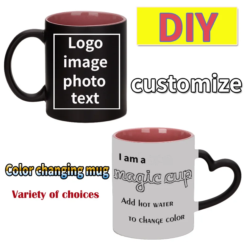 

Diy Custom Magic Color Changing Ceramic Personalized Coffee Milk Mug Print Logo Text Photo Picture Cup Best Gift for Friends