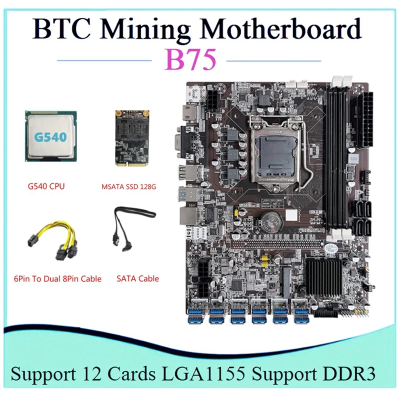 B75 ETH Mining Motherboard 12 PCIE To USB LGA1155 Supports DDR3 With G540 CPU+6Pin To Dual 8Pin Cable+MSATA SSD 128G