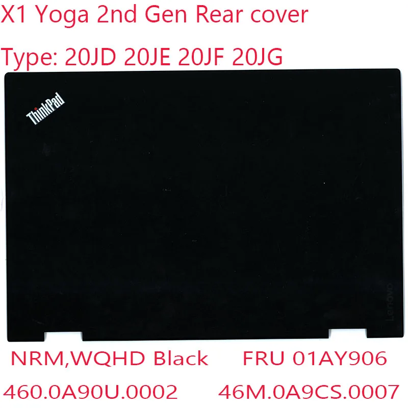 

01AY906 460.0A90U.0002 46M.0A9CS.0007 для Thinkpad X1 Yoga, задняя крышка 2-го поколения 20JD 20JE 20JF 20JG WQHD IR 100%, тест ОК