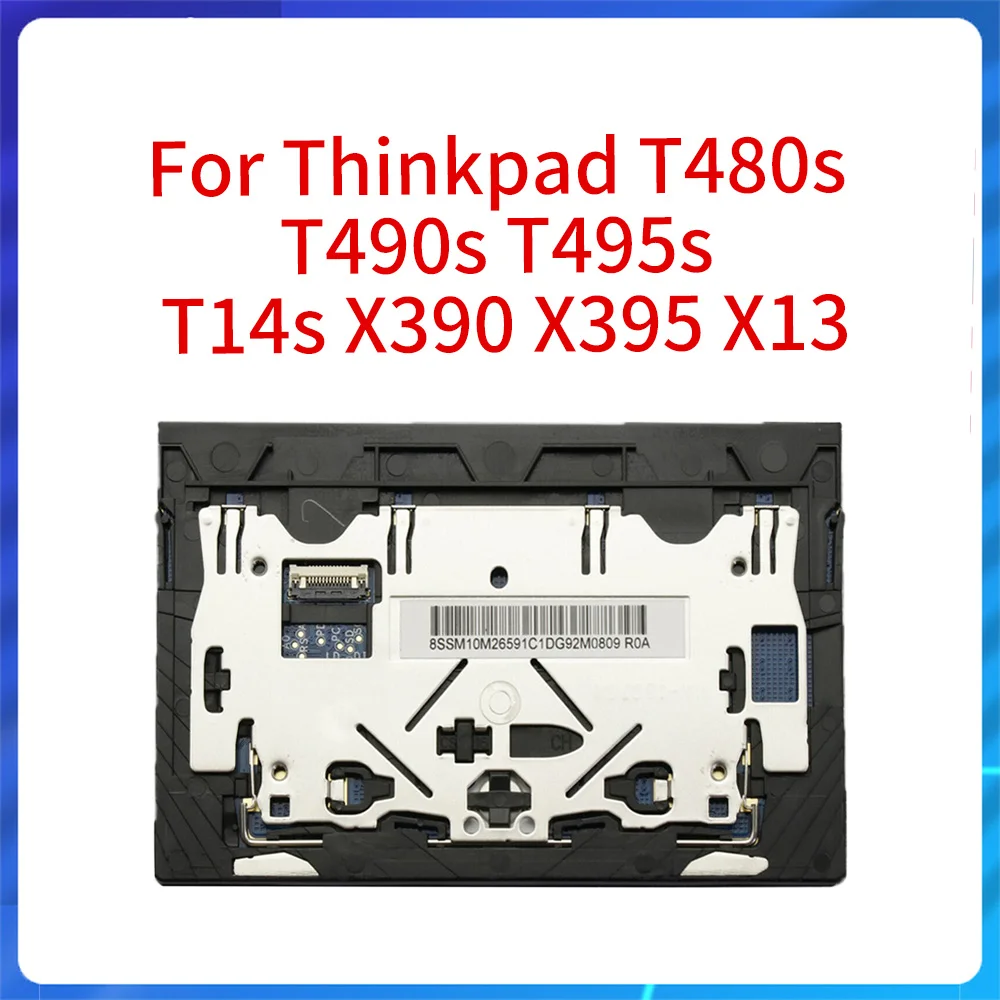 

Новый оригинальный для Thinkpad T480s T490s T495s T14s X390 X395 X13 сенсорный трекпад, модуль, плата Clickpad, трекпад, Упор для рук 01YU061