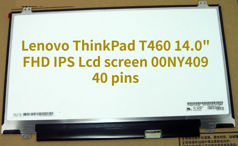   Lenovo ThinkPad T460 14, 0  FHD IPS - 00NY409 40 pins in-touch