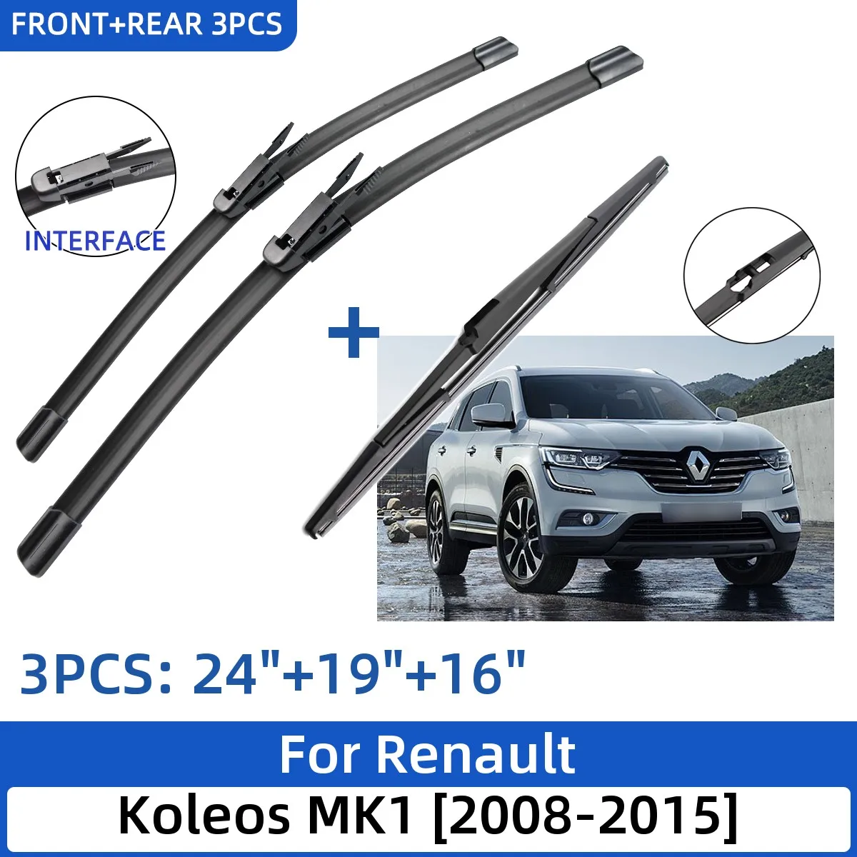 

For Renault Koleos MK1 2008-2015 24"+19"+16" Front Rear Wiper Blades Windshield Windscreen Window Cutter Accessories 2014 2015