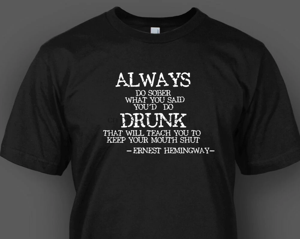 Всегда делаю трезвую футболку Ernest Hemingway drunwriter S M L XL 2XL 3XL 4XL 5XL |
