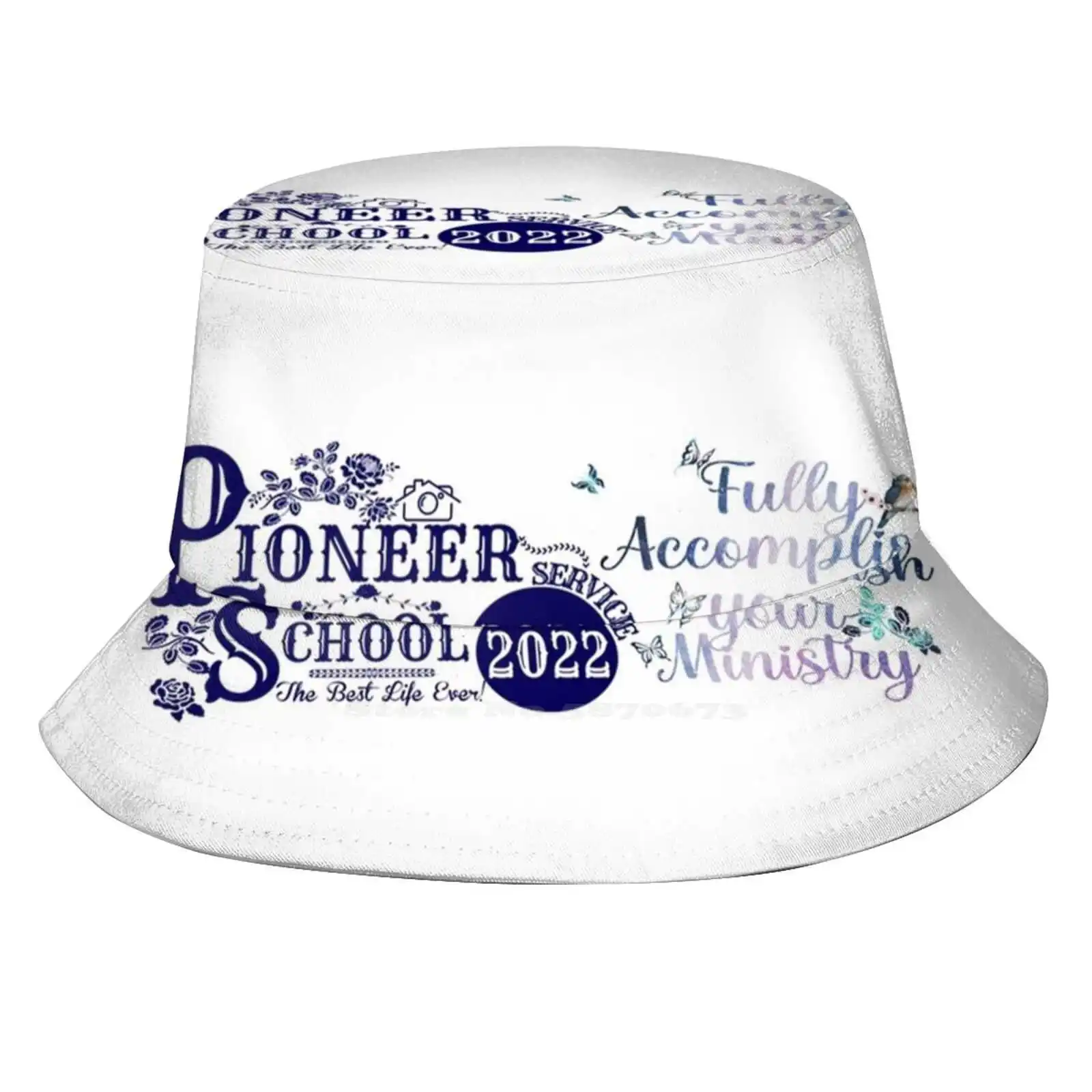 

Pioneer School 2022 Fully Accomplish Your Ministry-Best Life Ever! Print Bucket Hats Sun Cap Pioneer School 2022 Fully