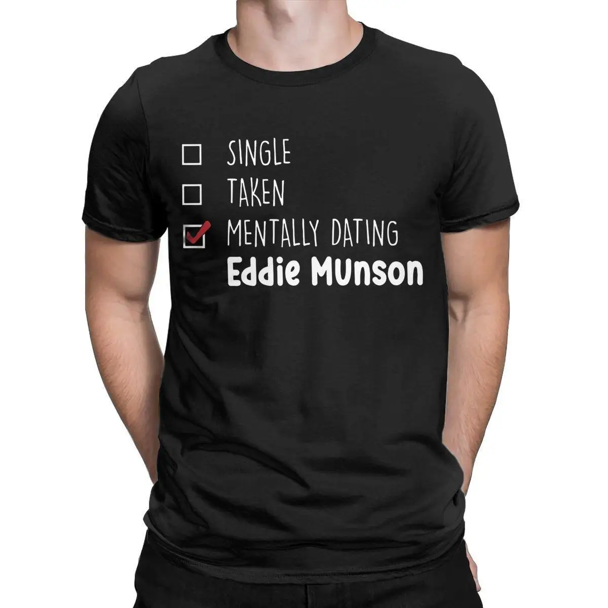 

Mentally Dating Eddie Munson Men's T Shirts Fashion Tees Short Sleeve Crew Neck T-Shirt 100% Cotton Plus Size Clothes