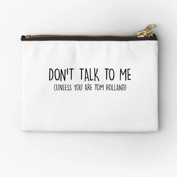

Do Not Talk To Me Unless You Are Tom Ho Zipper Pouches Pocket Pure Bag Key Cosmetic Money Socks Women Coin Underwear Storage