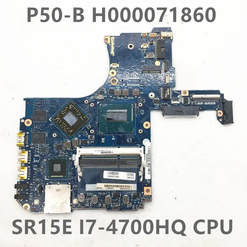 

High Quality For P50-B P55T P55T-B H000071860 Laptop Motherboard With SR15E I7-4700HQ CPU 100% Full Tested OK