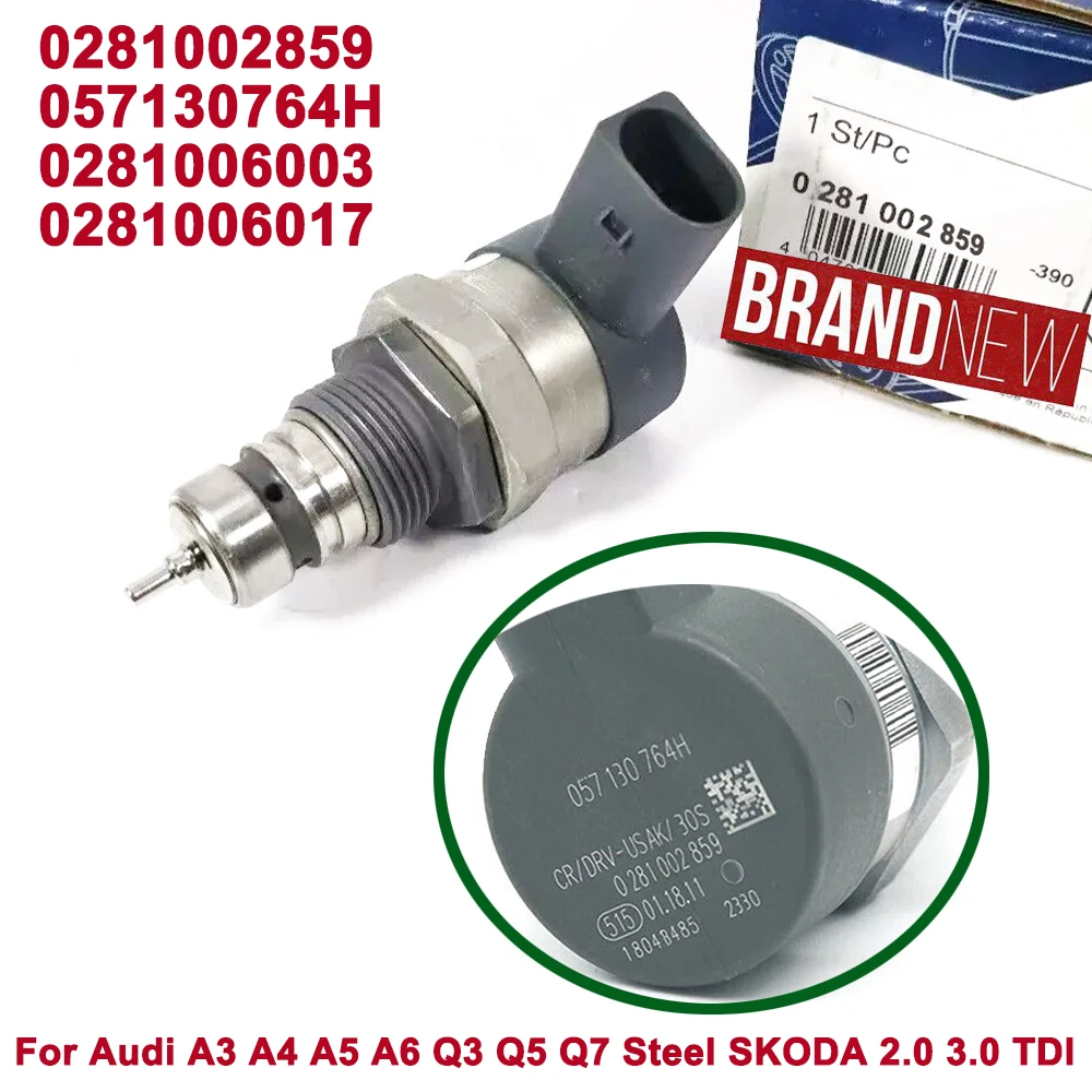 Регулятор давления топлива OE 0281002859 057130764H 0281006003 03L906054A 281002859 для Audi A3 A4 A5 A6 Q3 Q5 Q7 SKODA 2