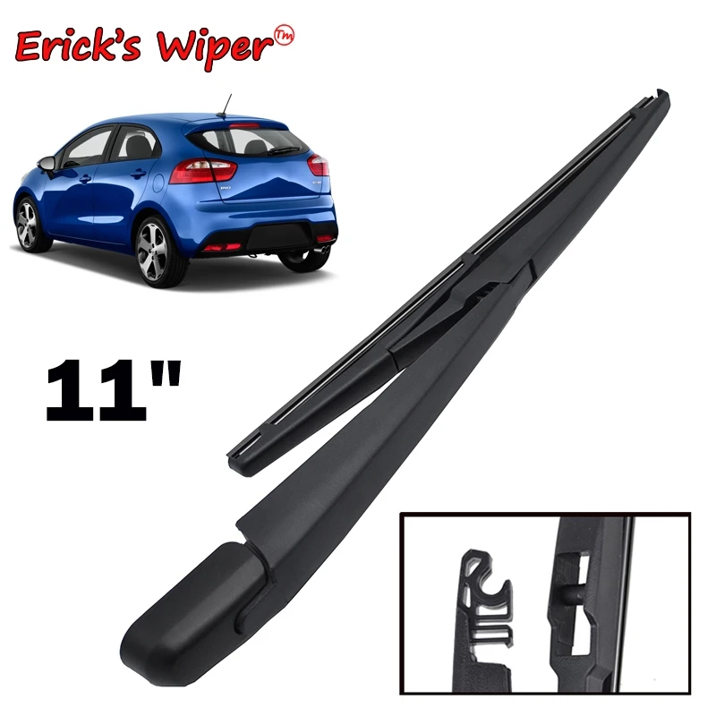 

Erick's Wiper 11-дюймовый комплект щеток и рычагов заднего стеклоочистителя для Kia Rio 3 Hatchback UB 2012-2017 Щетка для лобового стекла автомобиля