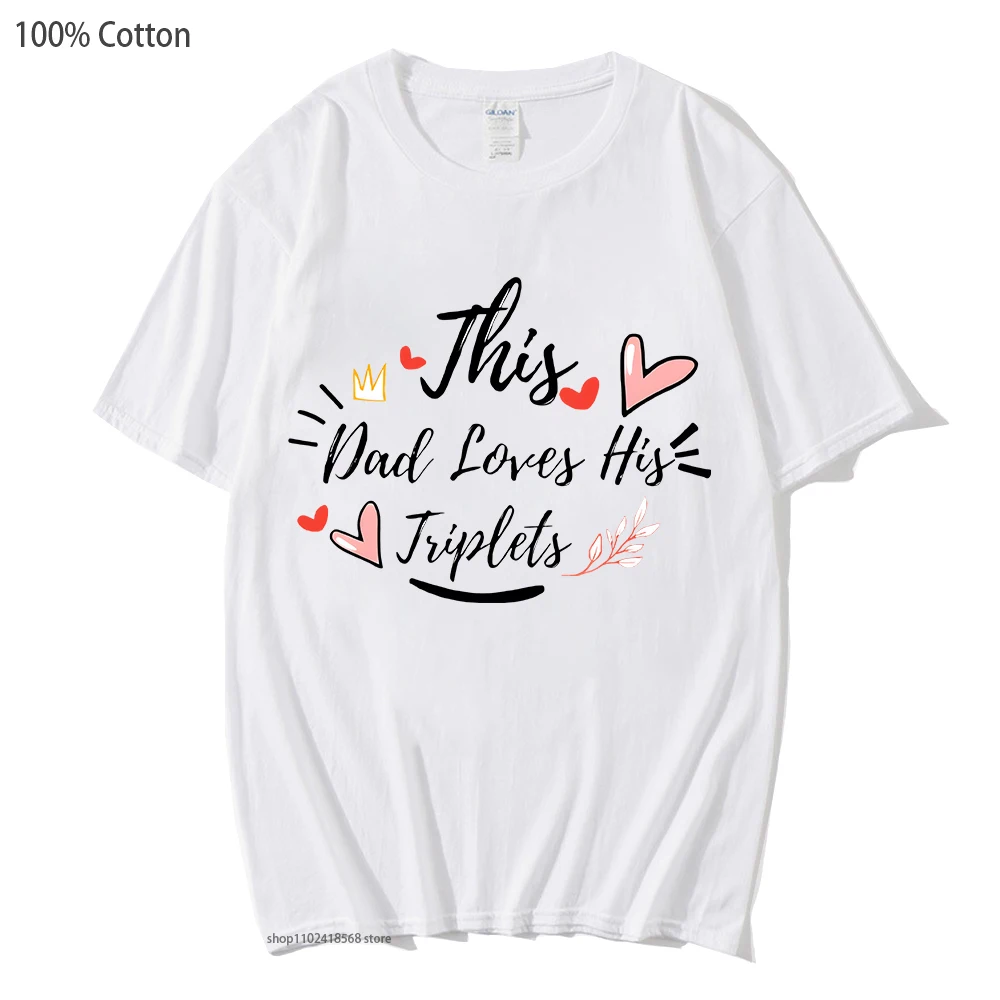 

Heart Letter Graphic Shirts This Dad Loves His Triplets T-Shirts for Men Clothing Short Sleeve Clothes 100% Cotton Women Casual