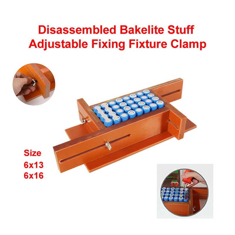 

Disassembled Bakelite Stuff 6x13 6x16 18650 Lithium Battery Adjustable Fixing Fixture Clamp Compatible For Spot Welding Machine