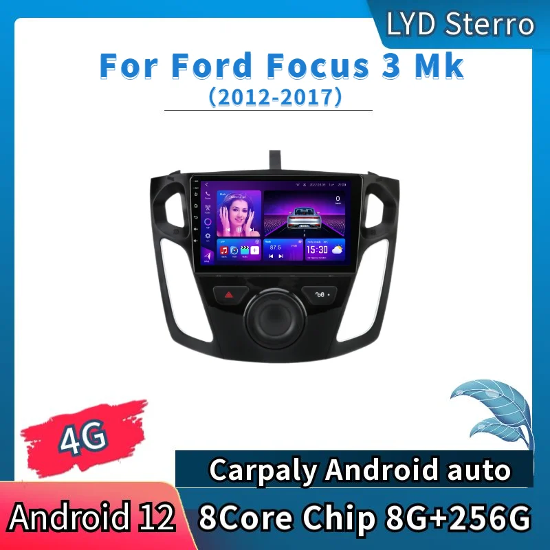 

Автомагнитола LYD Sterro для Ford Focus3 Mk 2012-2017, видеоплеер, GPS-навигация, 8-ядерный процессор, 8 ГБ + 256 ГБ, Android 12, Bluetooth, мультимедийный плеер