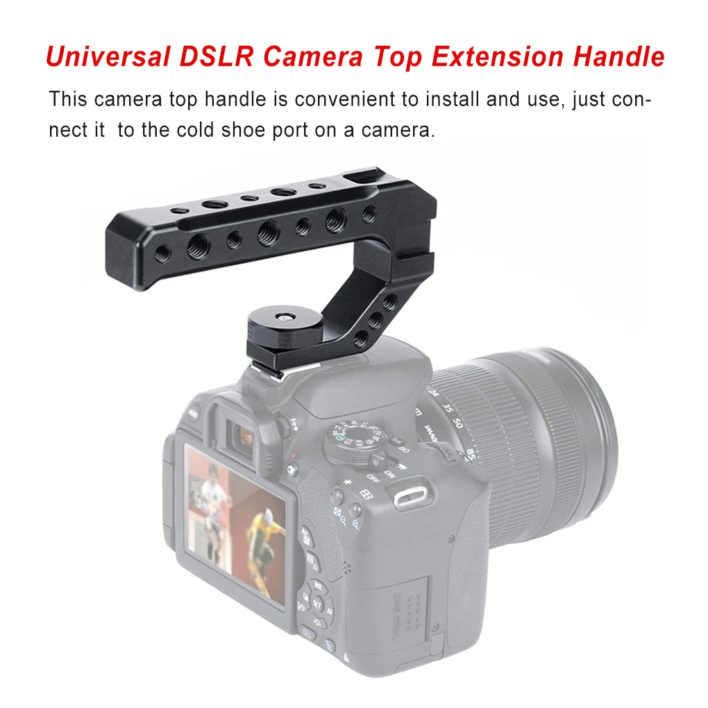 

Универсальная ручка для переноски верхней части камеры DSLR 1/4 дюйма 1/8 дюйма ручка с холодным башмаком для светильник Ки микрофона видеомагн...