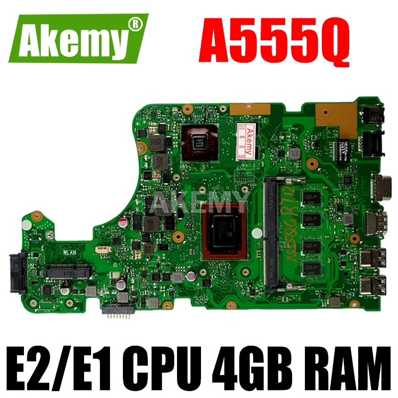 

Akemy For Asus A555Q X555QG X555BP X555B laptop motherboard 2GB graphic Mainboard E2/E1 CPU CPU 4GB RAM