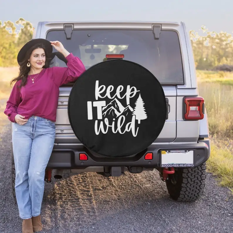 

Keep it Wild Quote - Spare Tire COVER CAR for Jeep Wrangler, Jeep Liberty, 2021 Bronco, RV, Camper - Optional Backup Camera Hole