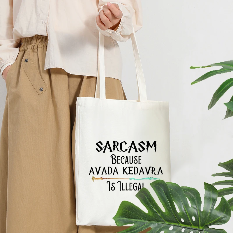 Сарказм потому что Avada Kedavra Is Illegal Pattern Tote Bags Холщовая сумка для покупок женщин