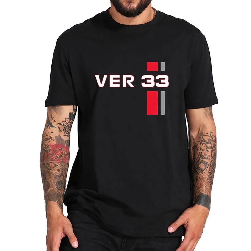 

VER 33 T Shirt Auto Racing Race Fan T-Shirt For Male Female High Quality 100% Cotton Summer Style T-Shirt
