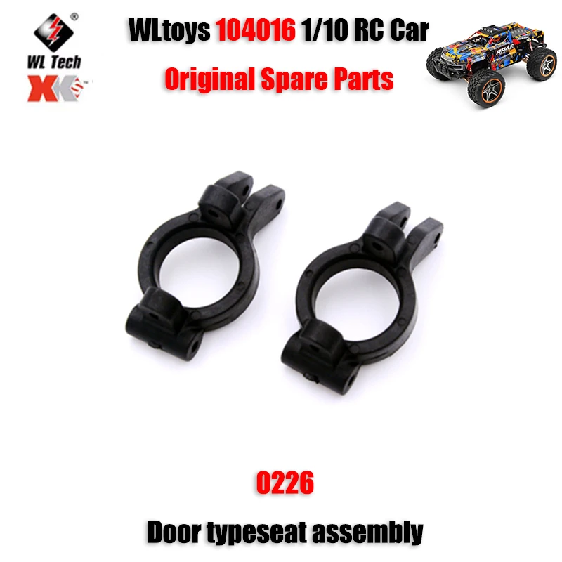 

WLtoys 104016 1/10 RC Car Original Spare Parts 0226 Door Typeseat Assembly