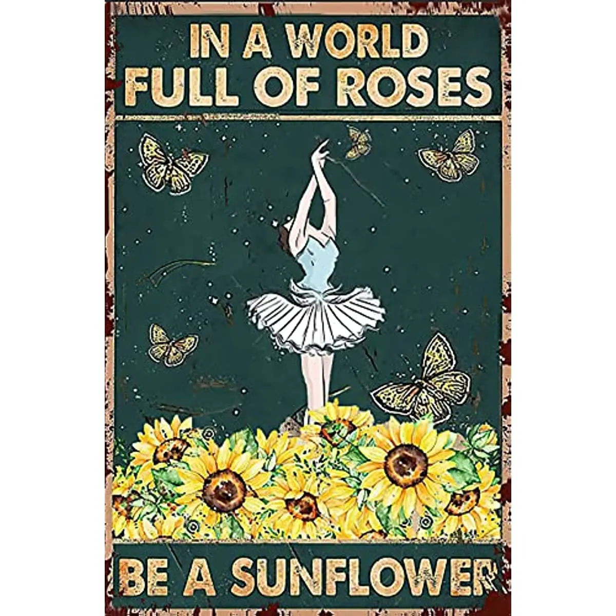 

Retro tin logo dancing girls and butterfly sunflowers decorated in a world full of roses is sunflower iron painting bedroom