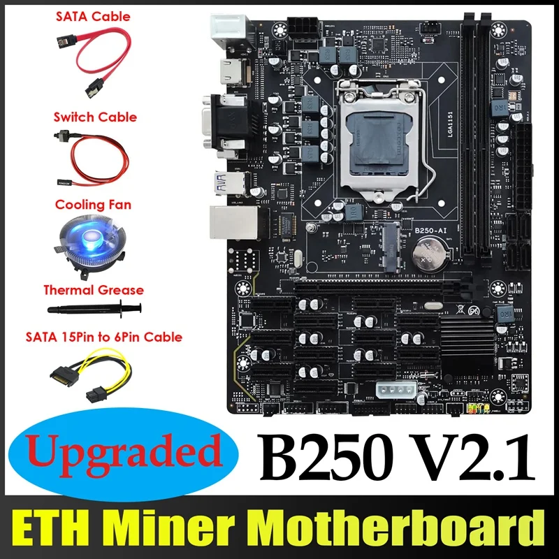 B250 ETH Miner Motherboard 12XPCIE+SATA 15Pin To 6Pin Cable+Fan+SATA Cable+Switch Cable+Thermal Grease B250 AI