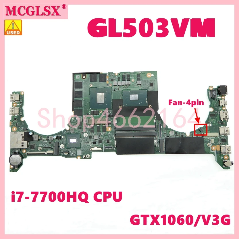 

Материнская плата GL503VM i7-7700HQ GTX1060/V3G GPU для ноутбука Asus FX503VM GL503 GL503V GL503VMF FX503V, б/у материнская плата