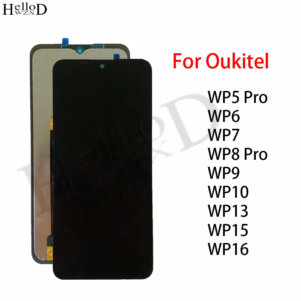 

LCD Display For Oukitel WP5 WP6 WP7 WP9 WP10 WP13 WP15 WP16 WP8 Pro LCD Display Touch Screen Digitizer Assembly Replacement