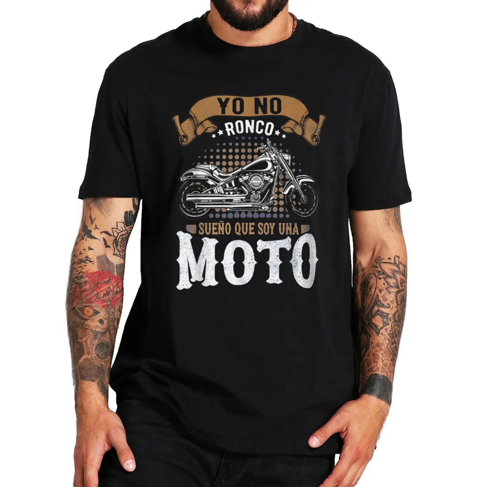 

I Don't Snore I Dream I'm A Motorcycle Funny T Shirt With Spanish For A Motorcyclist T-Shirt 100% Cotton Homme Camiseta