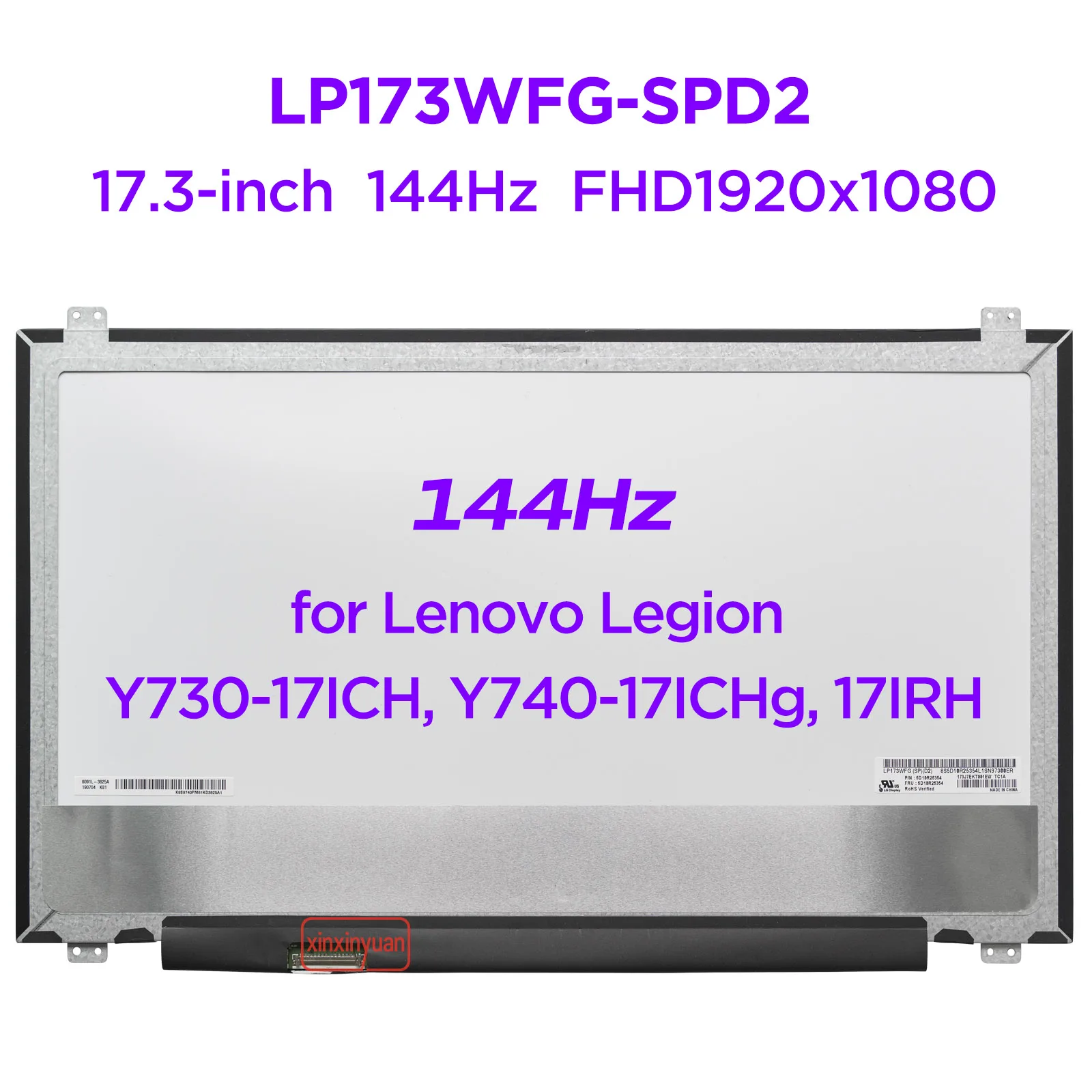 

17.3" IPS 144Hz Laptop LCD Screen LP173WFG-SPD2 for Lenovo Legion Y730-17ICH Y740-17IRHg Display Panel FHD1920x1080 40pins eDP