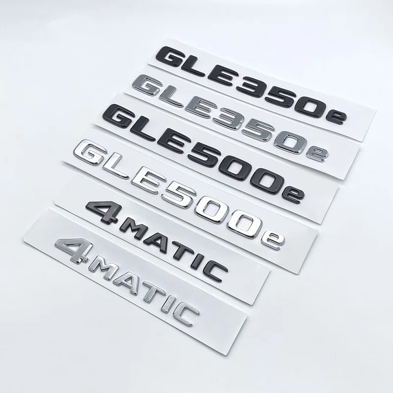 

3D Flat Font Chrome Black Letters GLE350e GLE500e GLE350de 4Matic ABS Emblem for Mercedes Benz W166 V167 Car Trunk Logo Sticker