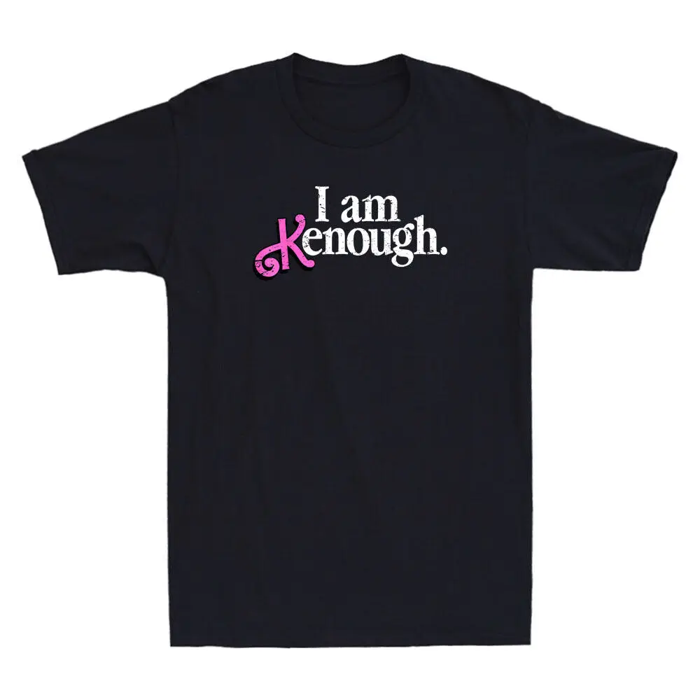 

I Am Kenough Shirt Funny Kenough - I Am Kenough Funny Quote Retro Unisex T-Shirt