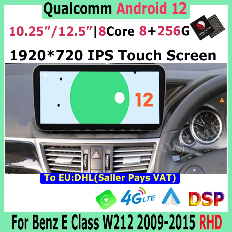 

Snapdragon 8+256G 10.25/12.5 inch Android 12 Car Multimedia GPS for Mercedes Benz E Class W212 E200 E230 E260 E300 2009-2015 RHD