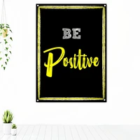 be positive inspirational poster tapestry inspiration canvas print wall art office decor motivational sign positive banner flag