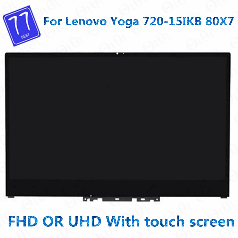 

15.6" LCD For Lenovo Yoga 720-15 Yoga 720-15IKB 80X7 5D10N24288 FHD UHD LCD Display Touch Screen Digitizer Assembly with Frame
