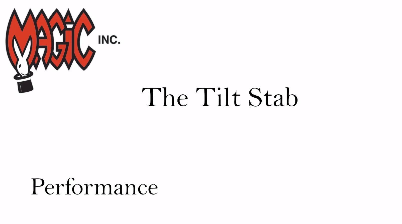 

2023 Ed Marlos The Tilt Stab by Nathan Colwell - Magic Tricks