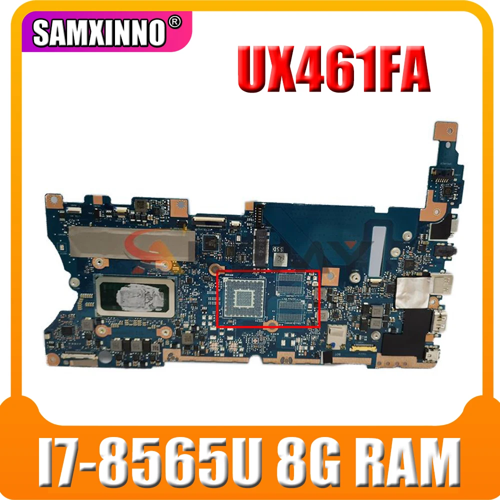 

New SAMXINNO UX461FA motherboard For ASUS UX461FN UX461F UX461FA UX461 laptop motherboard W/ I7-8565U + 8G RAM