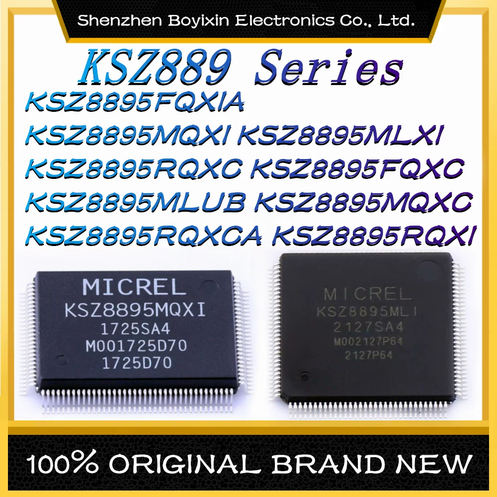 

KSZ8895FQXIA KSZ8895MQXI KSZ8895MLXI KSZ8895RQXC KSZ8895FQXC KSZ8895MLUB KSZ8895MQXC KSZ8895RQXCA KSZ8895RQXI чип Ethernet IC