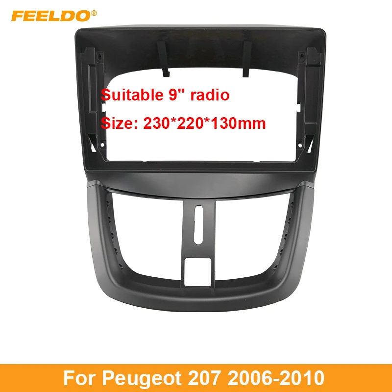 

FEELDO Car 2Din Audio Face Plate Fascia Frame For Peugeot 207 06-10 9" Big Screen Radio Stereo Panel Dash Mount Refitting Kit