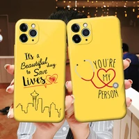 greys anatomy you are my person candy color yellow phone cover for iphone 11 12 13 pro max x xr xsmax 6 6s 7 8plus soft tpu case