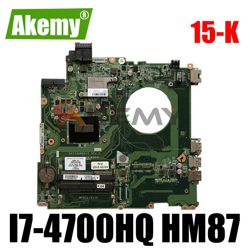 

Новая материнская плата Akemy для HP pavilion 15-K 763584-501 763584-601 763584-001 DAY33AMB6C0 i7-4700HQ HM87, работает хорошо