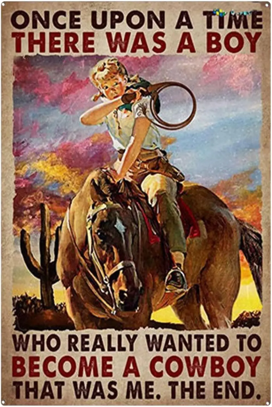 Забавный Metl Tn Sgns Once Upon Tme There ws Boy Who Relly Wnted to Become Cowboy Плакат Plque rt Gft Br Pub Porch Shop Hot
