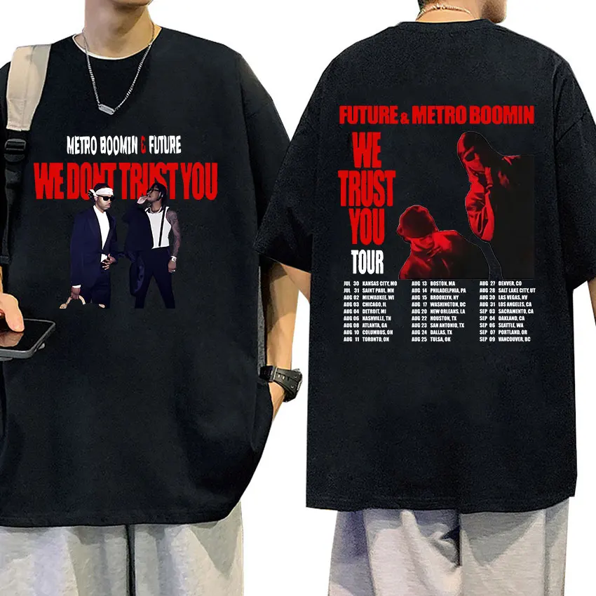 Новинка 2024 футболки Future and Metro Boomin We Trust You Tour для мужчин и женщин модная Ретро